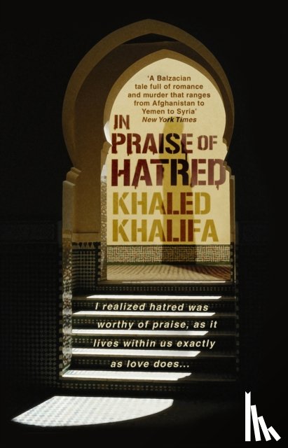Khalifa, Khaled - In Praise of Hatred