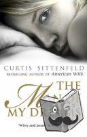 Sittenfeld, Curtis - The Man of My Dreams