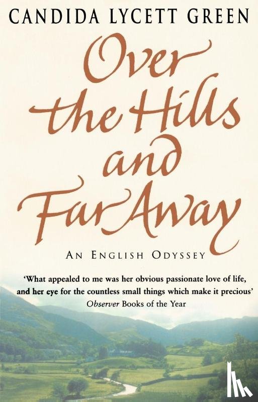 Green, Candida Lycett - Over The Hills And Far Away
