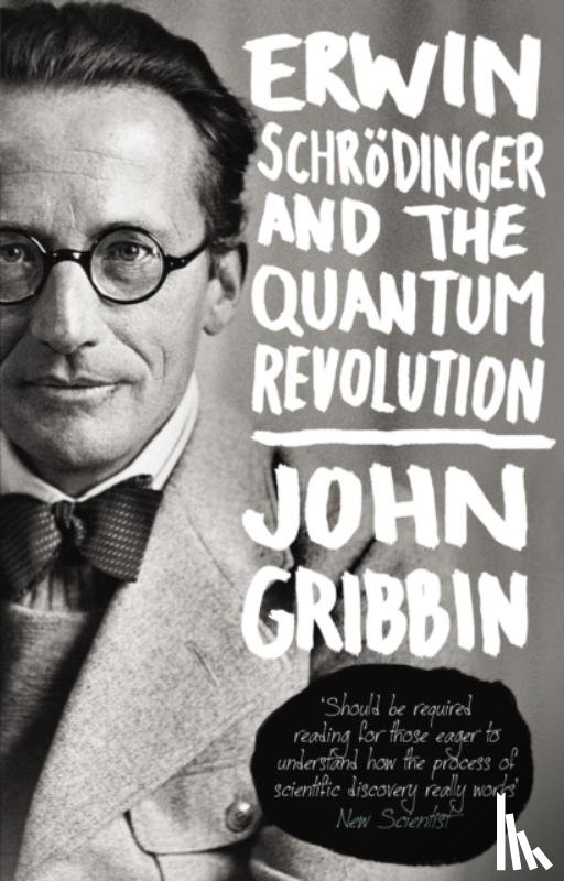 Gribbin, John - Erwin Schrodinger and the Quantum Revolution