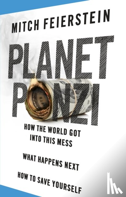 Feierstein, Mitch - Planet Ponzi