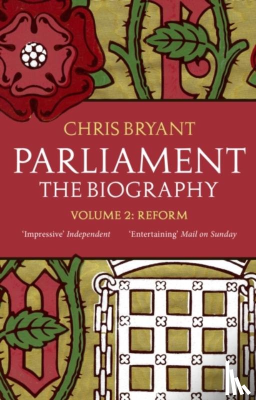 Bryant, Chris - Parliament: The Biography (Volume II - Reform)