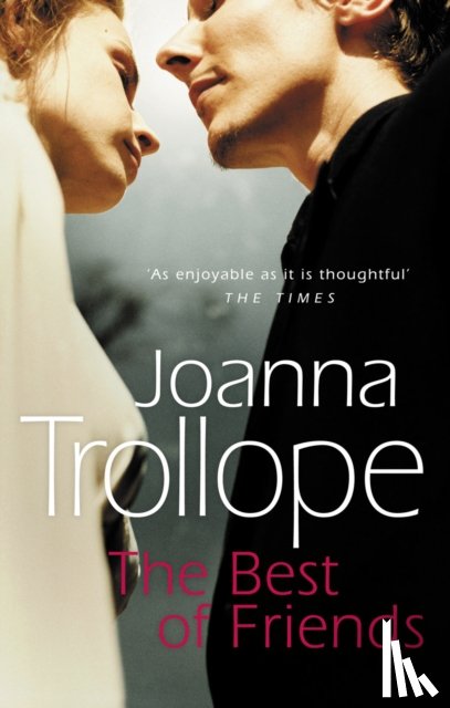Trollope, Joanna - The Best Of Friends