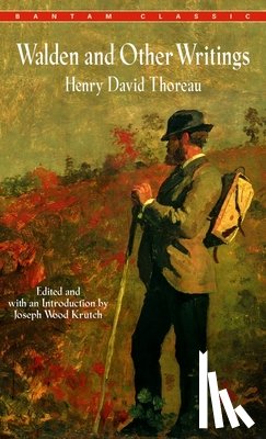 Thoreau, Henry David - Walden and Other Writings