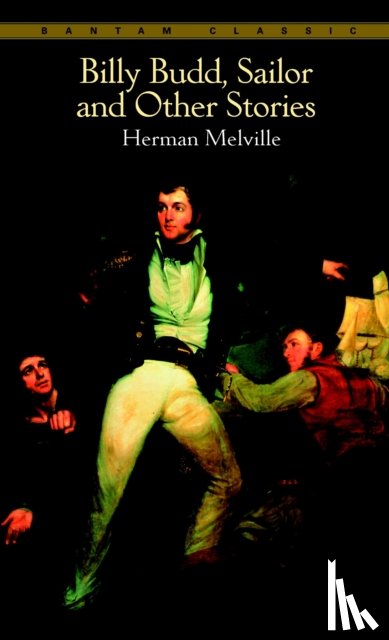 Melville, Herman - Billy Budd, Sailor, and Other Stories