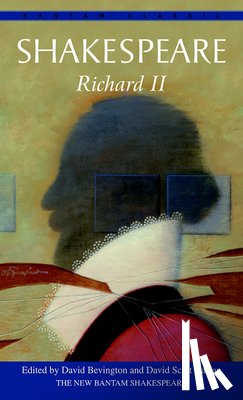 William Shakespeare, David M Bevington - Richard II