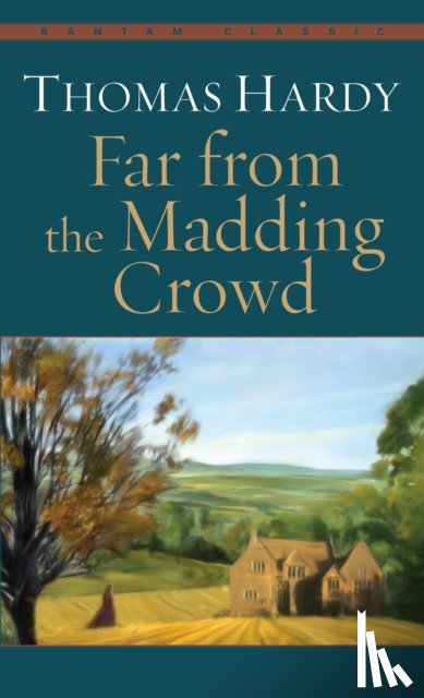 Hardy, Thomas - Far from the Madding Crowd