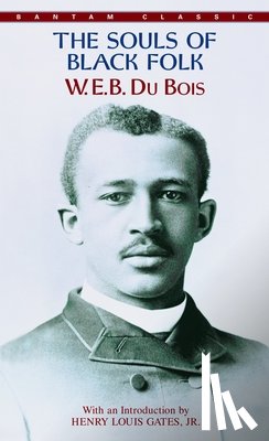 Du Bois, W. E. B. - SOULS OF BLACK FOLK
