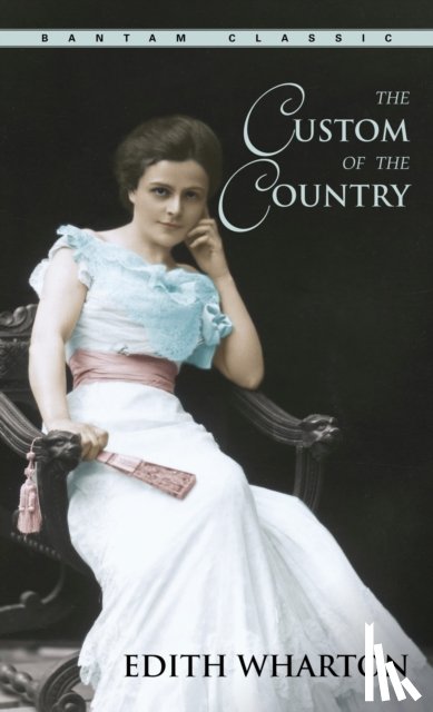 Wharton, Edith - The Custom of the Country