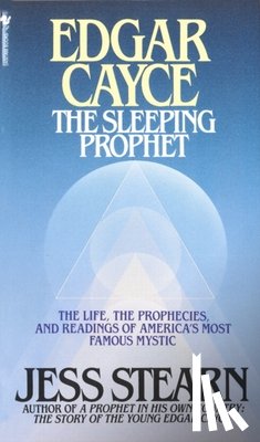 Stearn, Jess - Edgar Cayce: The Sleeping Prophet