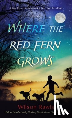 Rawls, Wilson - Rawls, W: Where the Red Fern Grows