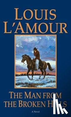 L'Amour, Louis - The Man from the Broken Hills