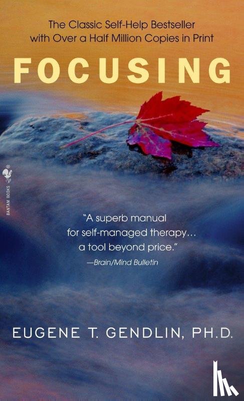 Gendlin, Eugene T. - Focusing