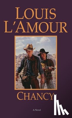 L'Amour, Louis - Chancy