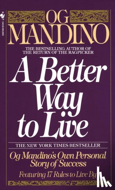 Mandino, Og - A Better Way to Live