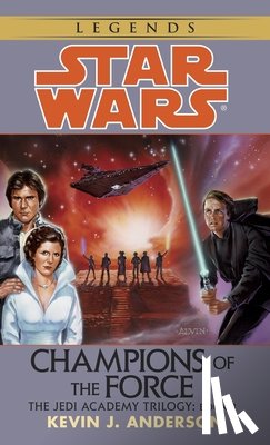 Anderson, Kevin - CHAMPIONS OF THE FORCE SW LEGE