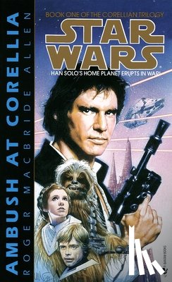 Allen, Roger Macbride - Allen, R: Ambush at Corellia: Star Wars Legends (the Corelli