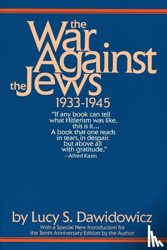 Dawidowicz, Lucy S. - The War Against the Jews