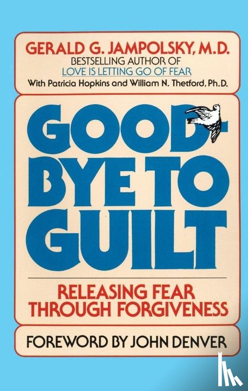 Jampolsky, Gerald G. - Good-Bye to Guilt