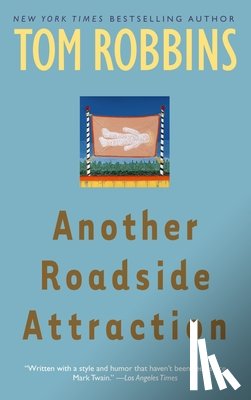 Robbins, Tom - Another Roadside Attraction