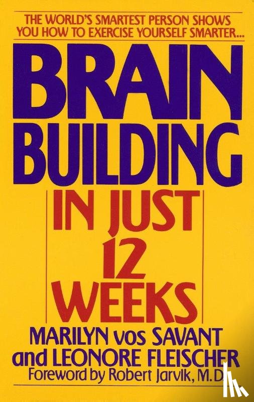 Vos Savant, Marilyn, Fleischer, Leonore - Brain Building in Just 12 Weeks