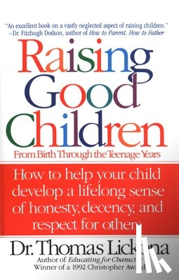Lickona, Thomas - Raising Good Children