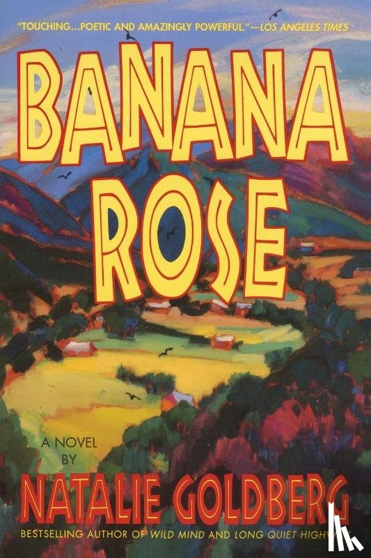 Goldberg, Natalie - Banana Rose