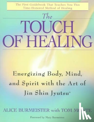Burmeister, Alice, Monte, Tom - The Touch of Healing