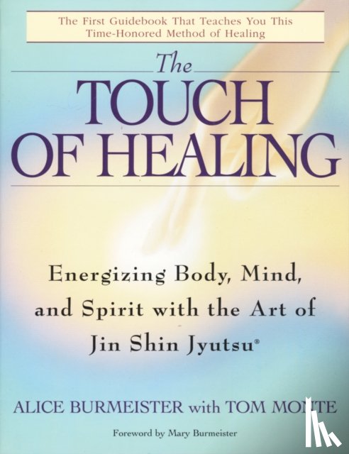 Burmeister, Alice, Monte, Tom - The Touch of Healing