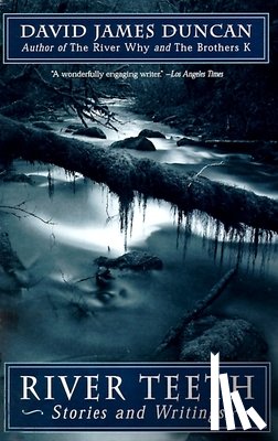 Duncan, David James - River Teeth