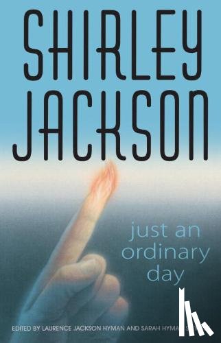 Jackson, Shirley - Just an Ordinary Day: Just an Ordinary Day: Stories