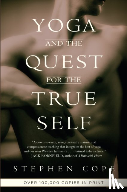Cope, Stephen - Yoga and the Quest for the True Self