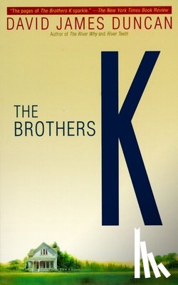 Duncan, David James - The Brothers K