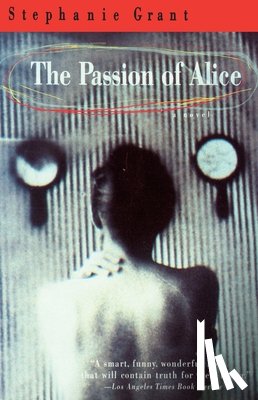 Grant, Stephanie - Grant, S: Passion of Alice