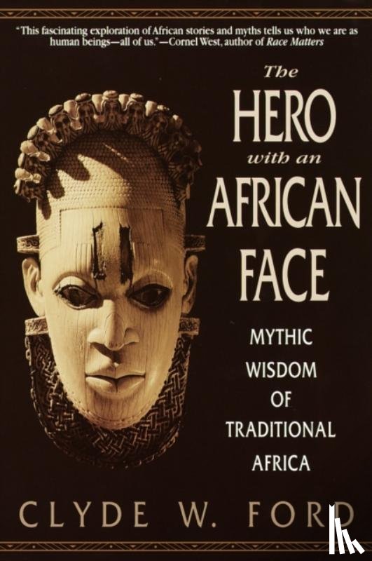 Ford, Clyde W. - The Hero with an African Face