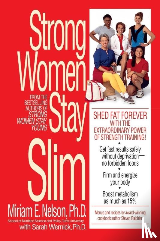 Nelson, Miriam E., Wernick, Sarah - Strong Women Stay Slim