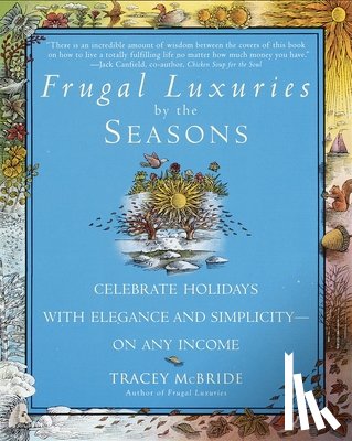 McBride, Tracey - Frugal Luxuries by the Seasons