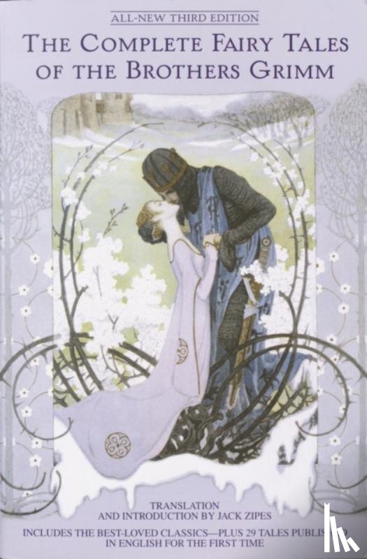  - The Complete Fairy Tales of the Brothers Grimm All-New Third Edition