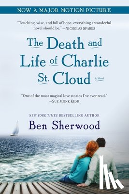 Sherwood, Ben - The Death and Life of Charlie St. Cloud