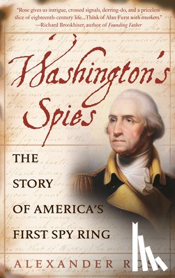 Alexander Rose - Washington's Spies