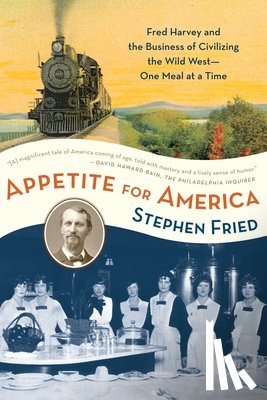 Fried, Stephen - Appetite for America