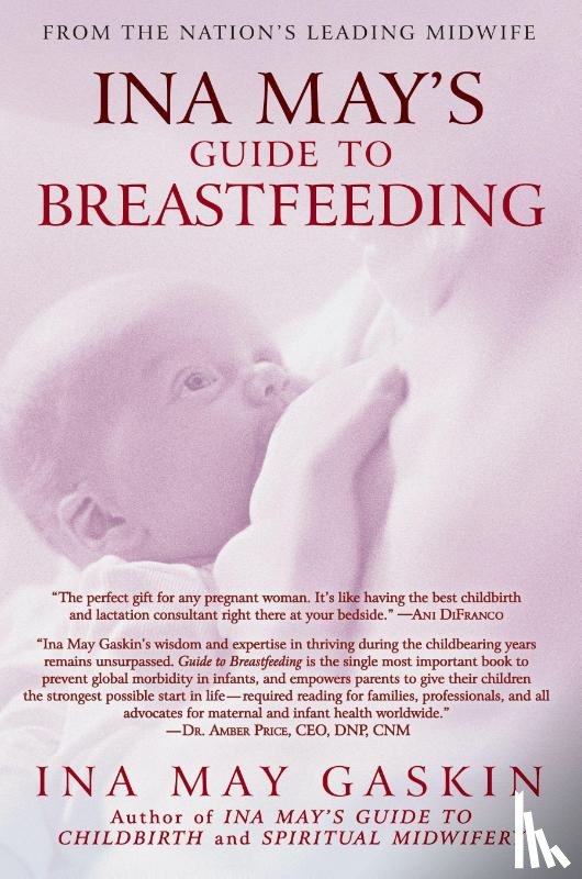 Gaskin, Ina May - Ina May's Guide to Breastfeeding