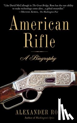 Rose, Alexander - American Rifle