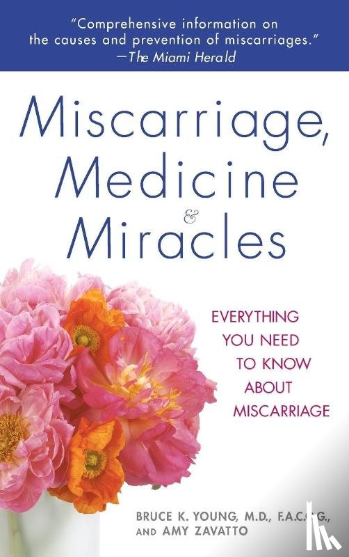 Young, Bruce, Zavatto, Amy - Miscarriage, Medicine & Miracles
