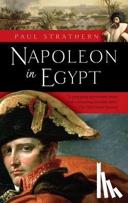 Strathern, Paul - NAPOLEON IN EGYPT