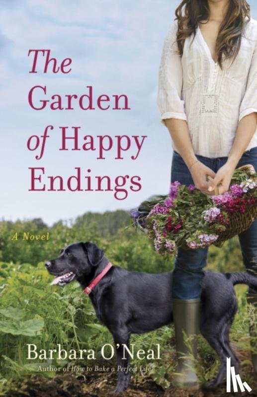 O'Neal, Barbara - The Garden of Happy Endings
