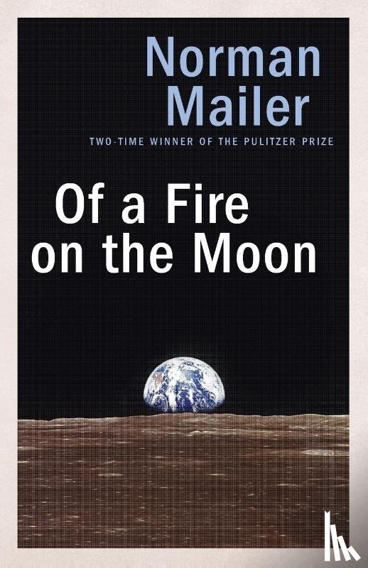 Mailer, Norman - Of a Fire on the Moon