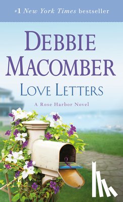 Macomber, Debbie - Love Letters: A Rose Harbor Novel