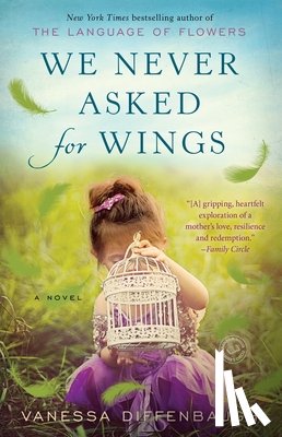 Diffenbaugh, Vanessa - We Never Asked for Wings