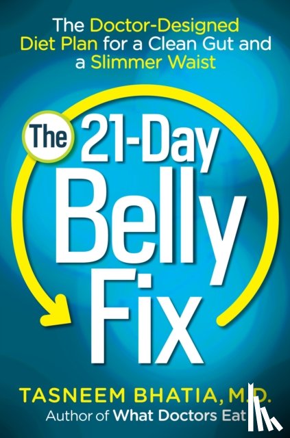 Bhatia, Tasneem - The 21-Day Belly Fix